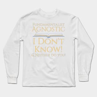 Fundamentist Agnostic Long Sleeve T-Shirt